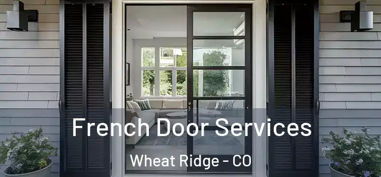 French Door Services Wheat Ridge - CO