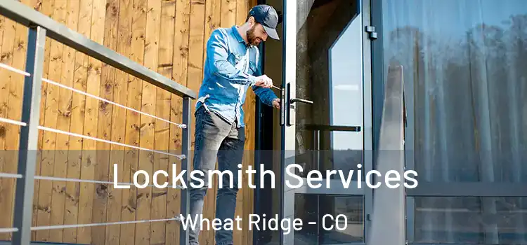 Locksmith Services Wheat Ridge - CO